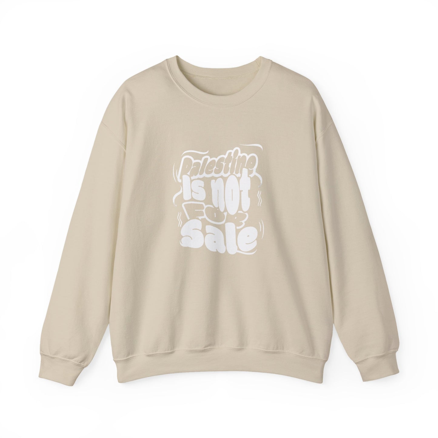 Palestine is Not for Sale Crewneck Sweatshirt