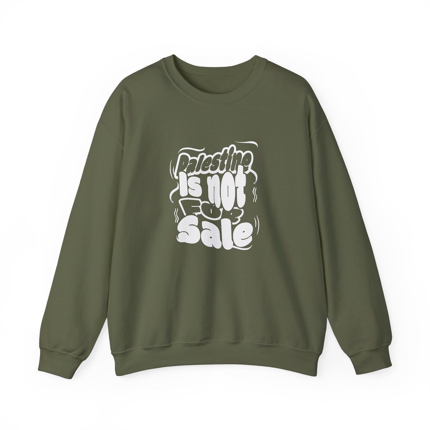 Palestine is Not for Sale Crewneck Sweatshirt
