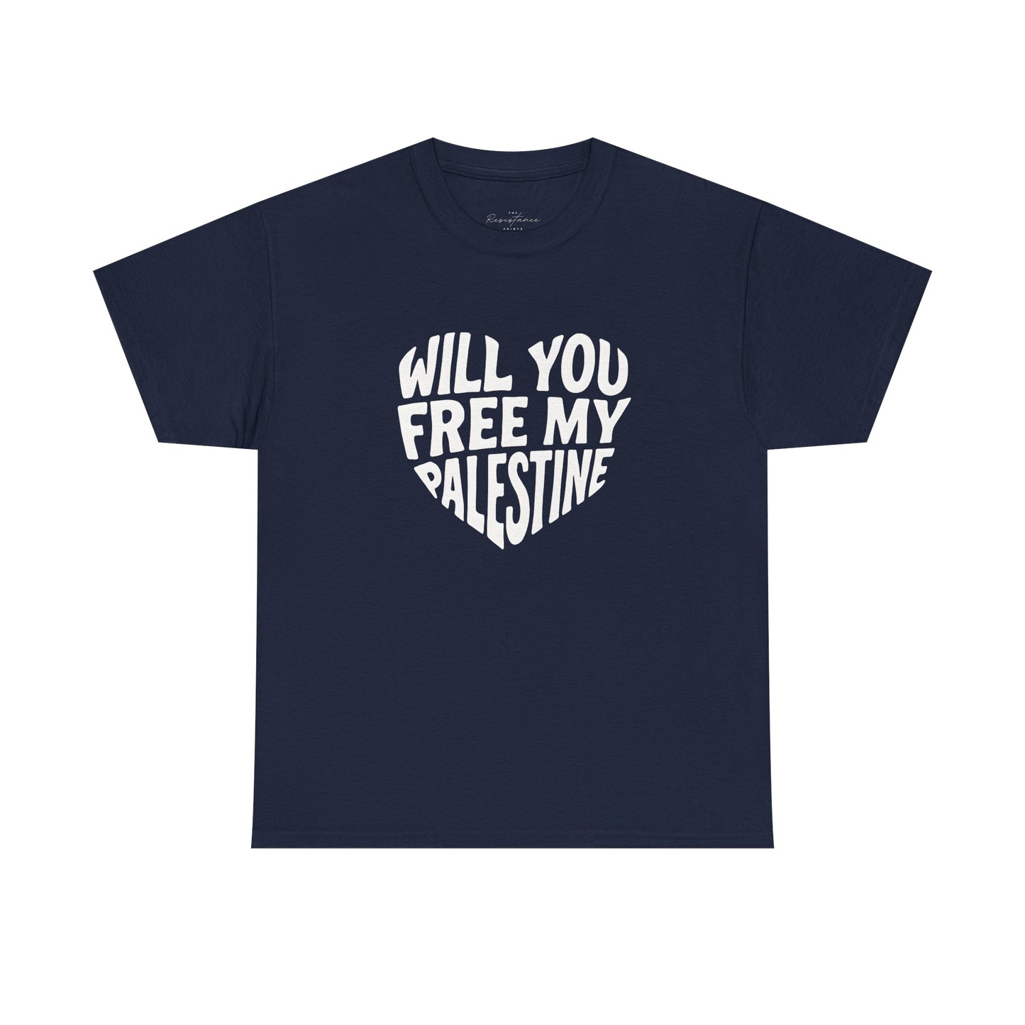 Pro-Palestine Activist Tee- Will You Free My Palestine