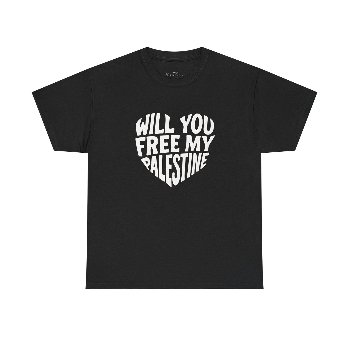 Pro-Palestine Activist Tee- Will You Free My Palestine