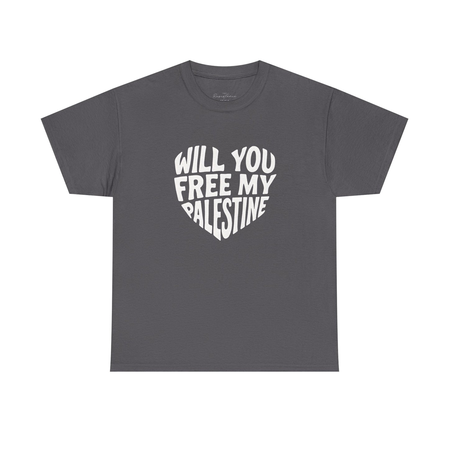 Pro-Palestine Activist Tee- Will You Free My Palestine