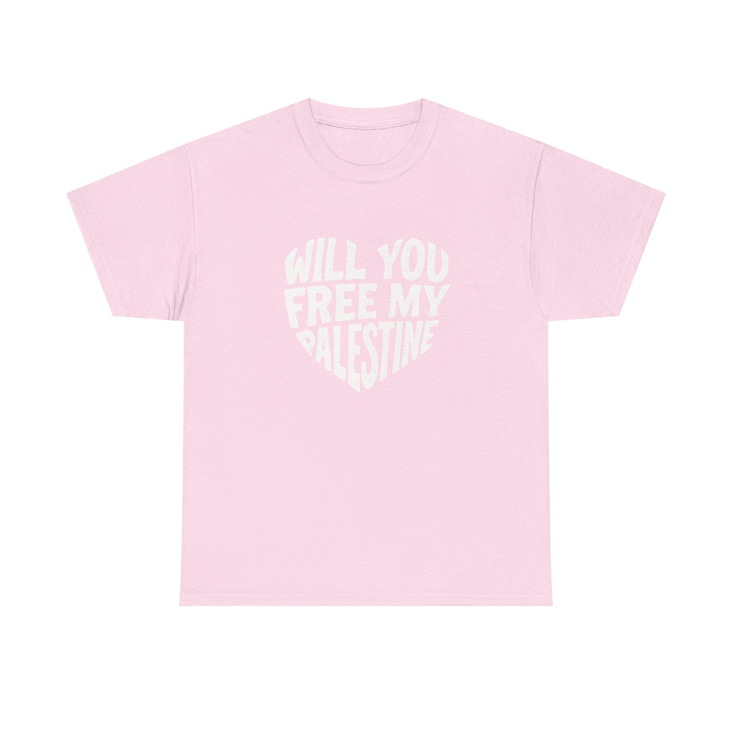 Pro-Palestine Activist Tee- Will You Free My Palestine