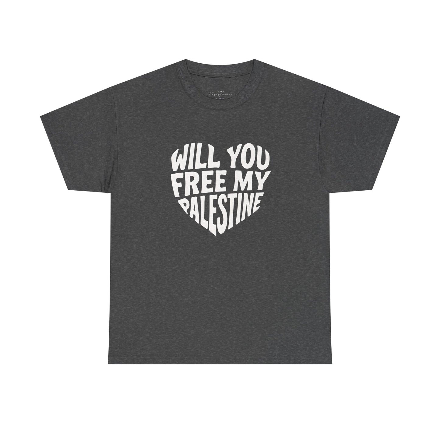 Pro-Palestine Activist Tee- Will You Free My Palestine