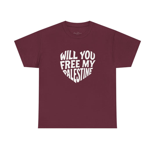 Pro-Palestine Activist Tee- Will You Free My Palestine